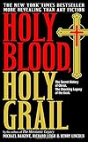 Holy Blood, Holy Grail: The Secret History of Christ & The Shocking Legacy of the Grail cover