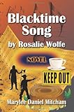 Blacktime Song by Rosalie Wolfe by 