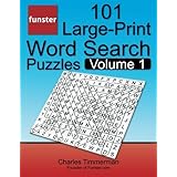 Funster 101 Large-Print Word Search Puzzles, Volume 1: Hours of brain-boosting entertainment for adults and kids