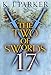 The Two of Swords: Part Seventeen