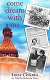Come Dream With Me: A Sequel to the Summer of Love by 