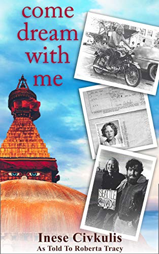 Come Dream With Me: A Sequel to the Summer of Love by Inese Civkulis
