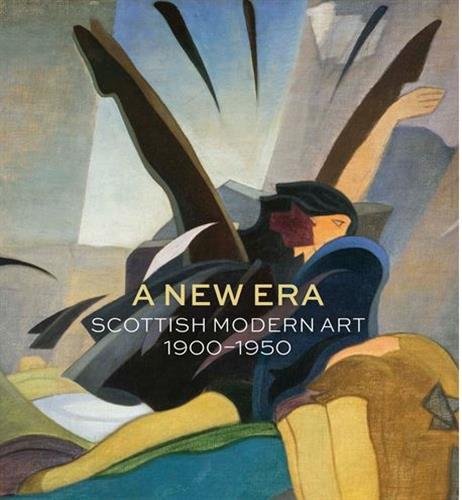 R.e.a.d A New Era: Scottish Modern Art 1900-1950 [E.P.U.B]