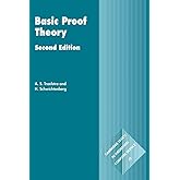 Basic Proof Theory (Cambridge Tracts in Theoretical Computer Science, Series Number 43)