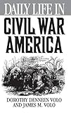 Daily Life in Civil War America