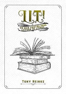 Livro Lit!: Um guia cristão para leitura de livros