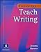 How to Teach Writing
