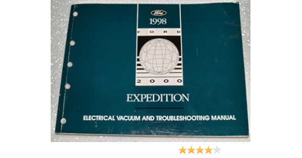 1998 Ford Expedition Electrical Vacuum And Troubleshooting Manual Evtm Ford Motor Company Amazon Com Books