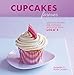 Cupcakes Forever: Delicious recipes for cupcakes with love from LOLA's. by 