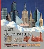 Racines Du Savoir: L'art De Construire (French Edition) by 