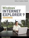 Windows Internet Explorer 9: Introductory (Shelly Cashman)