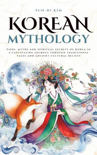 Tigers, Fairies, and Gods: Enchanting Folktales from Korea 단계별