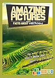 Amazing Pictures and Facts About Vietnam: The Most Amazing Fact Book for Kids About Vietnam