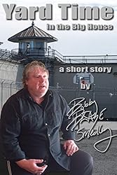 Yard Time: in the Big House