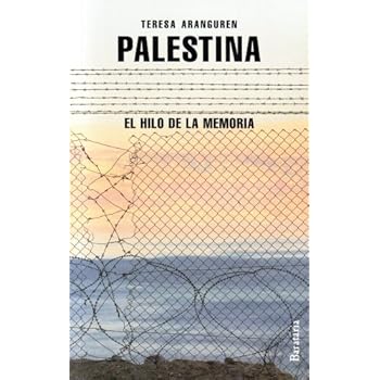 Palestina, el hilo de la memoria (Documentos) Palestina, el hilo de la memoria (Documentos)