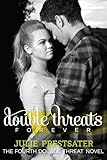 Double Threats Forever (Double Threat Series Book 4)