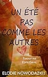 Un été pas comme les autres (Nick & Em t. 1) (French Edition) by Elodie Nowodazkij, Edith Girval
