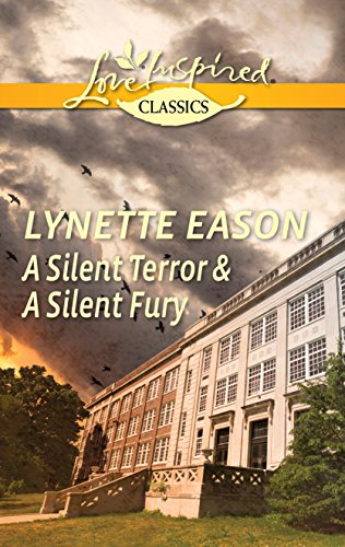 A Silent Terror & A Silent Fury: An Anthology by Lynette Eason