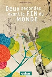 Deux secondes avant la fin du monde