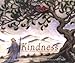 Kindness: A Treasury of Buddhist Wisdom for Children and Parents (The Little Light of Mine Series)