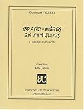 grand-mères en minijupes by 