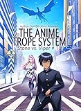 The Anime Trope System: Stone vs. Viper, #10 a LitRPG (ATS) by 