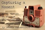 Capturing A Moment, , 0983045410