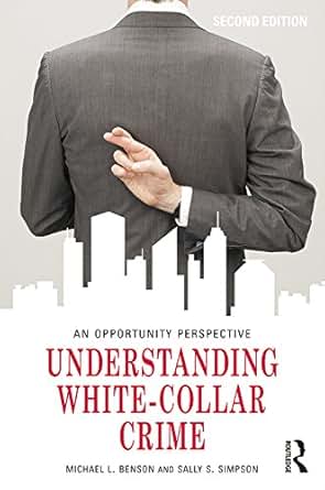 Amazon Com Understanding White Collar Crime An