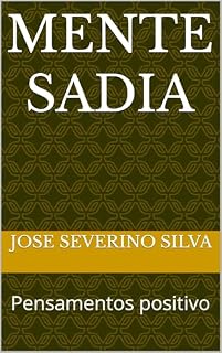 Livro Mente Sadia: Pensamentos positivo