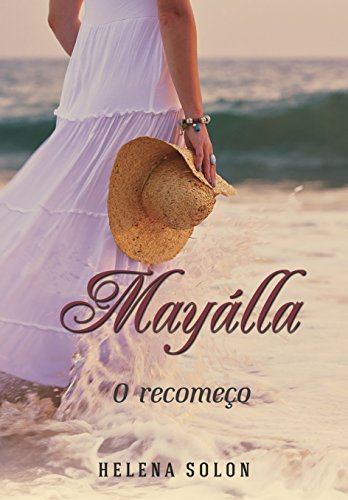 MayÃ¡lla O recomeÃ§o por [Solon, Helena]