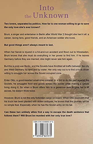 Into the Unknown: A wrenching Cold War adventure in Germany's Soviet occupied zone: 4 (Berlin Fractured) 1