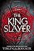 The King Slayer (The Witch Hunter)