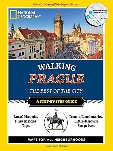 National Geographic Walking Prague: The Best of the City (National Geographic Walking the Best of the City)