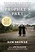 Prophet's Prey: My Seven-Year Investigation into Warren Jeffs and the Fundamentalist Church of Latter-Day Saints