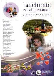 La  chimie et l'alimentation, pour le bien-être de l'homme