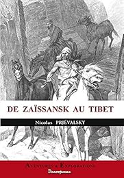 De Zaïssansk au Tibet