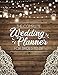 The Complete Wedding Planner For Brides To Be: A Rustic Organizer, Budget Planning and Checklist Notebook by Pretty Jane Planners