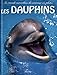 Les dauphins (French Edition) by