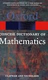 The Concise Oxford Dictionary of Mathematics (Oxford Quick Reference)