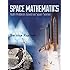 Space Mathematics: Math Problems Based on Space Science (Dover Books on Aeronautical Engineering)