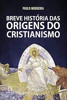 Livro Breve história das origens do cristianismo