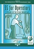 5S for Operators: 5 Pillars of the Visual Workplace (For Your Organization!) (Volume 2)