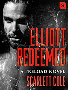 Elliott Redeemed: A Preload Novel