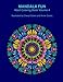 Mandala Fun Adult Coloring Book Volume 4: Mandala adult coloring books for relaxing colouring fun with #cherylcolors #anniecolors #angelacolorz by 
