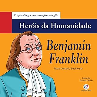 Livro Benjamin Franklin (Heróis da humanidade - Edição bilíngue)