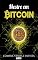 Livro Mestre em Bitcoin: Ebook Inédito Mestre em Bitcoin (Ganhar Dinheiro Livro 8)