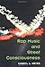 Rap Music and Street Consciousness (Music in American Life)