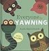 Everyone Is Yawning