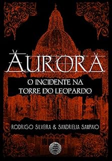 Livro Aurora: O Incidente na Torre do Leopardo