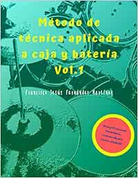 Método de técnica aplicada a caja y batería Vol.1 : Fernández ...